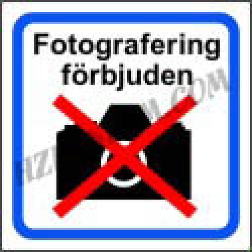 Förbud fotografering skylt B 147x147 mm