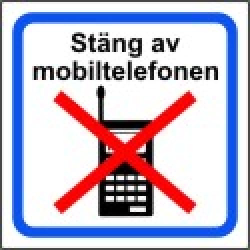 Förbud mobiltelefon skylt B 97x97 mm