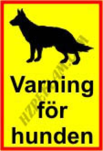 Varning för hunden skylt 145x212 mm