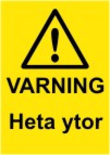 Varning Heta ytor skylt 104x147 mm